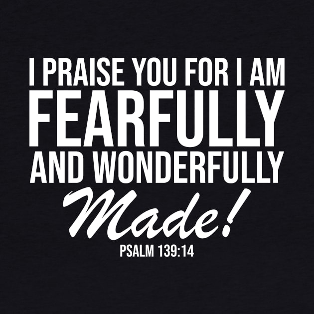 I Am Fearfully and Wonderfully Made Psalm 139:14 by Kenzellshop